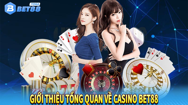 Giới thiệu tổng quan về casino bet88